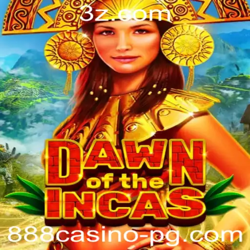 DawnoftheIncas: A Nova Sensação no 888casino